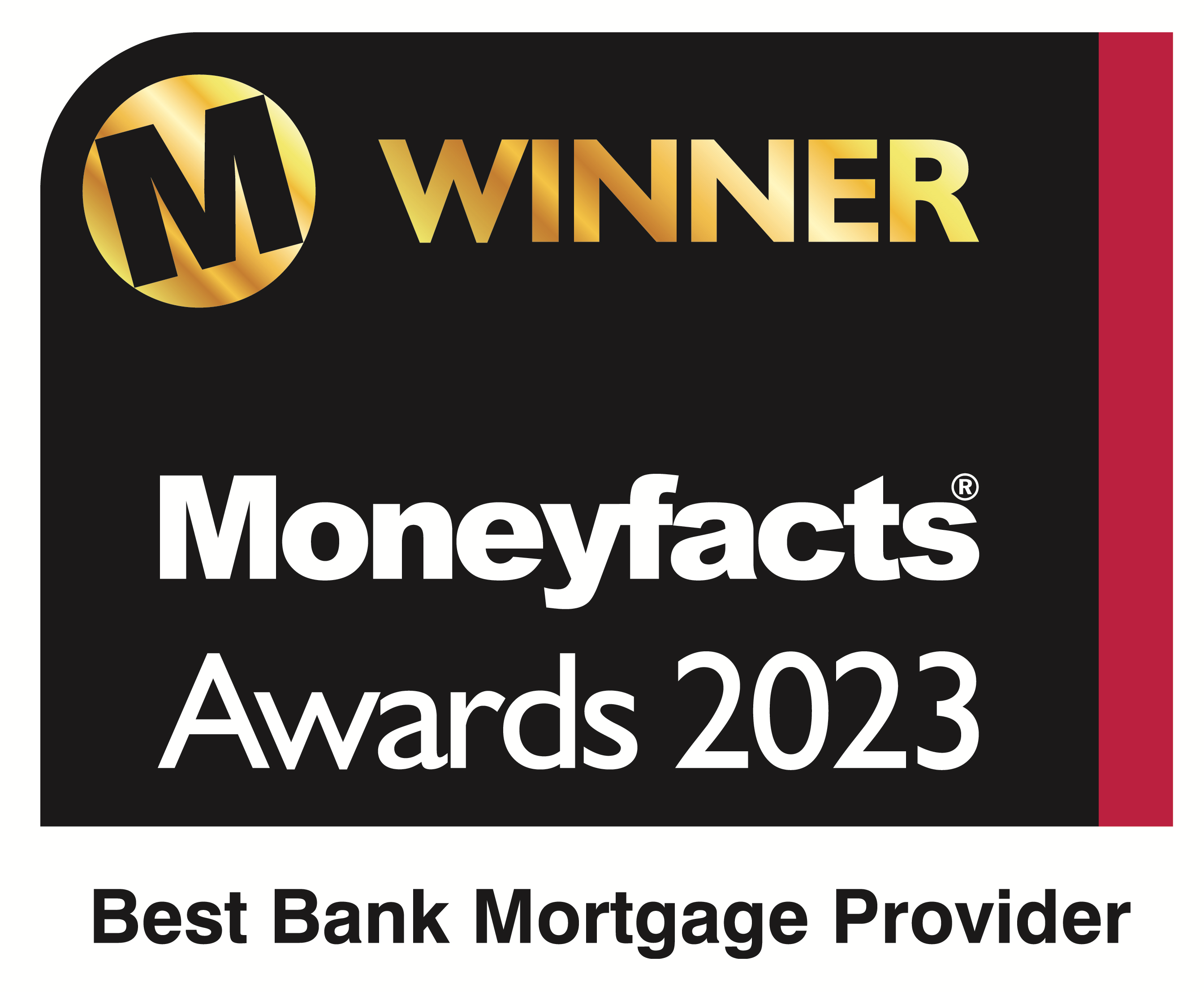 Winner of Moneyfacts Awards 2023 for Best Bank Mortgage Provider.